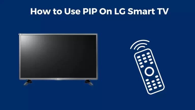 How to Use PIP (Picture in Picture) On LG Smart TV