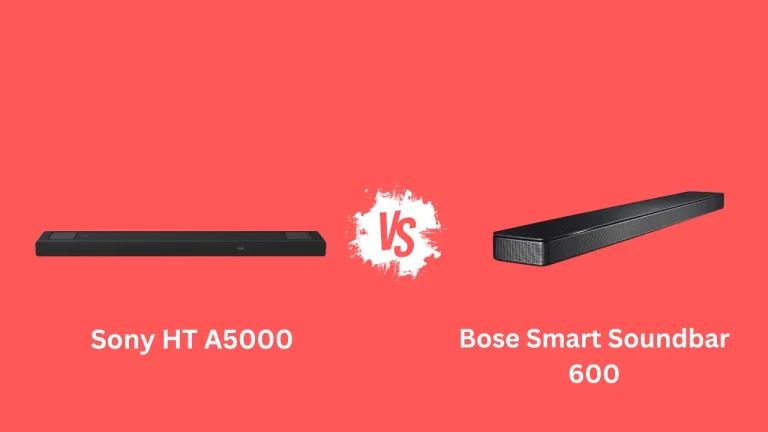 Sony HT-A5000 vs Bose Smart Soundbar 600: Which is Better